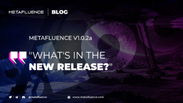 Metafluence v1.0.2a: What's New in the Latest Release