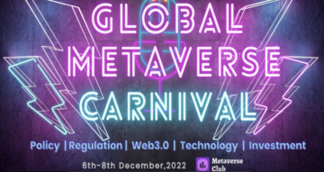 Global Metaverse Carnival 2022: Metafluence’s Participation In The Remarkable Event & Resonating Outcomes